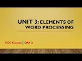 Unit-3 Elements of Word Processing Course Of Computer Concepts CCC Day 3