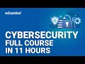 Cyber Security Full course - 11 Hours Cyber Security Training For Beginners Edureka