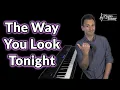 Download Lagu Play The Way You Look Tonight as a Beautiful Jazz Ballad