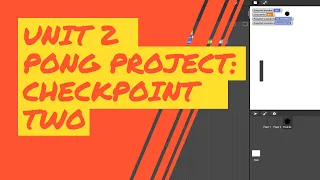Unit 2 Pong Project Checkpoint 2 - Part 1