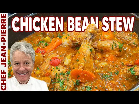 The Best Chicken, Sausage and Bean Stew | Chef Jean-Pierre