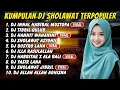 Download Lagu DJ SHOLAWAT TERBARU 2025 - HANNIT WAHANINI, HABBITAK X ALA BALI, BUSYRO LANA, SHOLAWAT JIBRIL