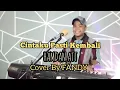 Download Lagu Cintaku Pasti Kembali_HAMDAN ATT Cover By FANDY