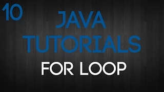 Java Programming Tutorial Episode 10 For loop