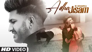 adha jisam full song g khan jind maahir latest punjabi songs 2021