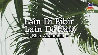 Download Elsa Anastasia - Lain Di Bibir, Lain Di Hati (Official Lyric Video) MP3