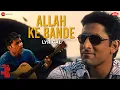 Lagu Allah Ke Bande - Lyrical | Waisa Bhi Hota Hai - II | Arshad Warsi | Kailash Kher | Vishal-Shekhar