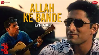 Download Allah Ke Bande - Lyrical | Waisa Bhi Hota Hai - II | Arshad Warsi | Kailash Kher | Vishal-Shekhar MP3