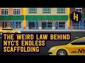 The Real Reason NYC Is Always Covered In Scaffolding