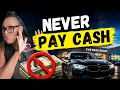 DON T PAY CASH AT CAR DEALERSHIPS Here s Why