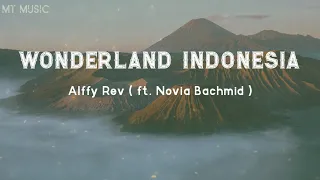 wonderland indonesia song by alffy rev feat novia bachmid lirik lirik wonderland 