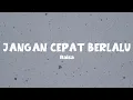 Download Lagu Jangan Cepat Berlalu - Raisa (Lirik)