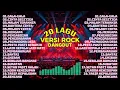 Lagu TERBAIK 20 LAGU VERSI ROCK DANGDUT RHOMA IRAMA 2026 || COVER ROCK VERSION