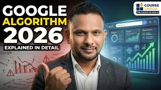 Google Algorithm 2026 Complete Guide How to Rank in Google in 2026 - Updated SEO Course 2026