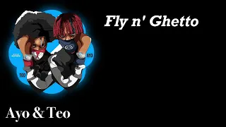 ayo u0026 teo flyn ghetto official audio 