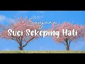 Download Lagu Saujana - Suci Sekeping Hati | Lirik