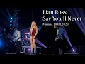 Download Lagu Lian Ross - Say You`ll Never (\