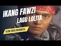 Download Lagu Ikang Fawzi,Lagu LOLITA Dari Album Preman,#rockindonesia#legend#ikangfawzi#odiepradista32