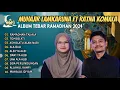 Download Lagu RAMADHAN TAJJALA - TOMBO ATI || MUHAJIR LAMKARUNA FT RATNA KOMALA || ALBUM SHOLAWAT TEBAR RAMADHAN