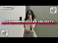 Lagu DJ KAMNH BOOTLEG JEDAG JEDUG REVERB SOUND VELOCITY VIRAL BY RADYA SOPAM | DJ TIKTOK TERBARU 2025!!