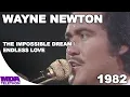 Wayne Newton - The Impossible Dream Endless Love 1982
