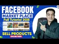How To Use Facebook MarketPlace To Sell Products FREE Facebook Marketplace Tutorial 2025