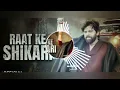 Download Lagu RAAT KE SHIKARI DJ REMIX #trending #song #youtubevideo #massomsharma #1000subscriber