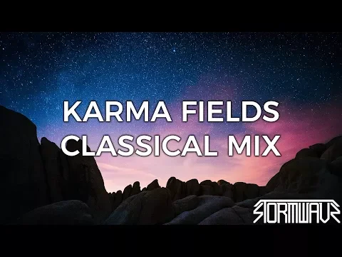 Karma Fields Classical Mix [20 Minute Mix]