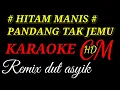 Download Lagu HITAM MANIS -  EMILLIA CONTESSA KARAOKE REMIX DUT ASYIK