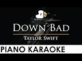 Download Lagu Taylor Swift - Down Bad - Piano Karaoke Instrumental Cover with Lyrics