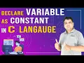 Declare variable as constant in C C Language Tutorial Part - 12