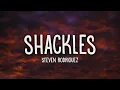 Download Lagu Steven Rodriguez - Shackles (Lyrics)