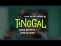 Download Lagu Tinggal (Short Ver.) - Bobby Yauw's Cover (Original singer: Mawar de Jongh / Tinggal Meninggal OST)