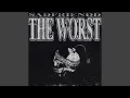 Download Lagu The Worst