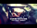 come with me | yfn lucci + dreezy [sped up + pitch]