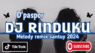 Download DJ RINDU OH DI HATIKU D'PASPOR ( RINDUKU ) REMIX MELODY MP3