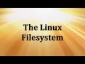The Linux Filesystem