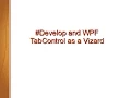 and WPF TabControl as a wizard