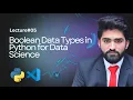 Boolean in Python Understanding Boolean Data Types in Python Programming Lecture