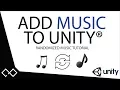 How To Add Music To Unity - Creating a Randomized Music Player Unity C Tutorial