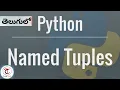 Intermediate python tutorial TELUGU Collections Namedtuple in Python Coding Tricks by swetha