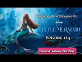 The Little Mermaid 2023 - Wikipedia Plot Readings Episode 124