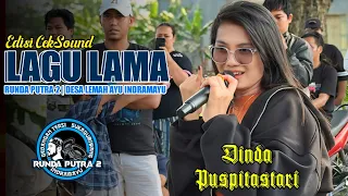 lagu lama dinda pispitasari edisi cek sound runda putra 2