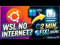 WSL No Internet Fix Connection in 2 Minutes 2026