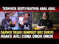 Lagu TERBONGKAR, TERNYATA SERTIFIKATNYA ABAL2? DARWIS TRIADI SEMPROT ROY SURYO,, NGAKU AHLI CUMA OMON2..?