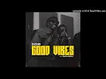 Didi B, Zinoleesky - Good vibes  (Official Instrumental)