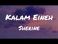 Kalam Eineh - Sherine (Transliteration + Translation) TikTok