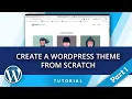 Part 1 - Create a Wordpress Theme from Scratch