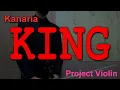 Download Lagu KING violin cover [Project Violin]