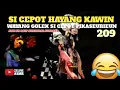 Download Lagu Bobodoran Wayang Golek Si Cepot Pikaseurieun Bagian 209 | Si Cepot Hayang Kawin